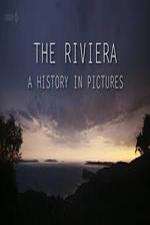 Watch The Riviera: A History in Pictures Niter