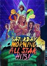 Watch Saturday Morning All Star Hits! Niter