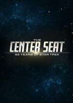 Watch The Center Seat: 55 Years of Star Trek Niter