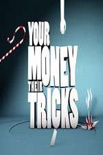 Watch Your Money Their Tricks Niter