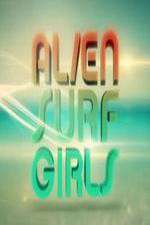 Watch Alien Surf Girls Niter