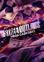 Watch Street Outlaws: Mega Cash Days Niter