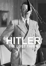 Watch Hitler: The Lost Tapes Niter