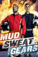 Watch Mud Sweat and Gears Niter