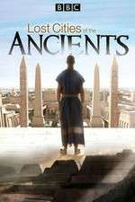 Watch Lost Cities of the Ancients Niter