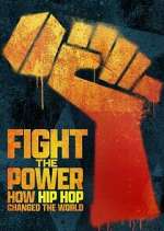 Watch Fight the Power: How Hip Hop Changed the World Niter