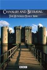 Watch Chivalry and Betrayal The Hundred Years War Niter