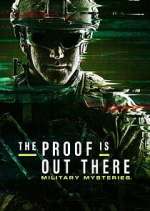 Watch The Proof Is Out There: Military Mysteries Niter