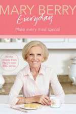 Watch Mary Berry Everyday Niter
