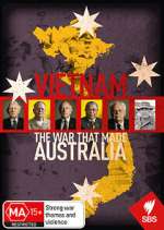 Watch Vietnam: The War That Made Australia Niter