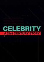 Watch Celebrity: A 21st-Century Story Niter