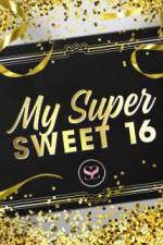 Watch My Super Sweet 16 Niter