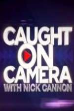 Watch Caught on Camera with Nick Cannon Niter