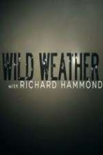 Watch Wild Weather with Richard Hammond Niter