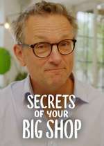 Watch Michael Mosley: Secrets of Your Big Shop Niter