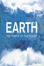 Watch Earth: The Power of the Planet Niter