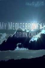 Watch My Mediterranean with Adrian Chiles Niter