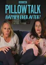 Watch 90 Day Pillow Talk: Happily Ever After? Niter