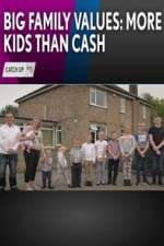 Watch Big Family Values: More Kids Than Cash Niter
