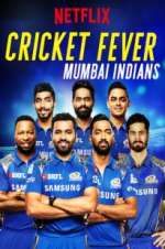 Watch Cricket Fever: Mumbai Indians Niter