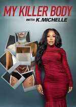 Watch My Killer Body with K. Michelle Niter