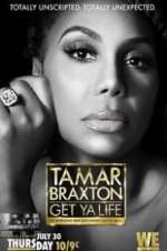 Watch Tamar Braxton: Get Ya Life! Niter