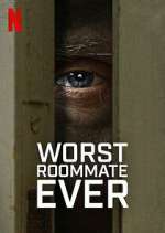 Watch Worst Roommate Ever Niter