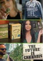 Watch The Future Is Cannabis Niter