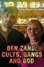 Watch Ben Zand: Cults, Gangs and God Niter