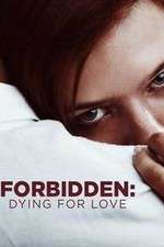 Watch Forbidden: Dying for Love Niter