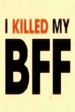 Watch I Killed My BFF Niter