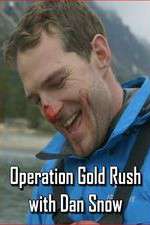 Watch Operation Gold Rush with Dan Snow Niter