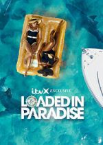 Watch Loaded in Paradise Niter