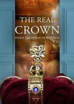 Watch The Real Crown: Inside the House of Windsor Niter