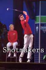 Watch Shotmakers Niter