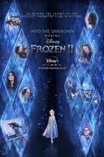 Watch Into the Unknown: Making Frozen 2 Niter