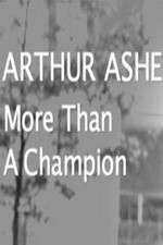 Watch Arthur Ashe: More Than A champion Niter