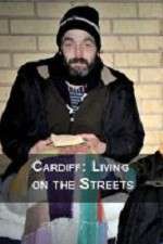 Watch Cardiff: Living on the Streets Niter