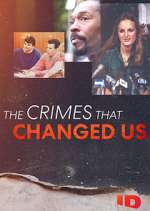 Watch The Crimes That Changed Us Niter