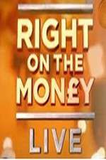Watch Right On The Money: Live Niter