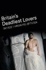 Watch Britain\'s Deadliest Lovers Niter