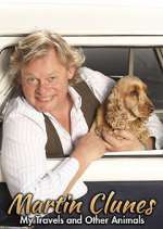 Watch Martin Clunes: My Travels and Other Animals Niter