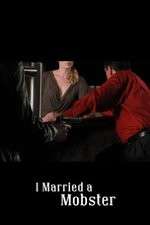Watch I Married a Mobster Niter