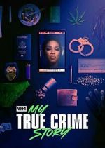 Watch Vh1's My True Crime Story Niter