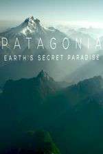 Watch Patagonia Earths Secret Paradise Niter