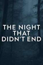 Watch The Night That Didn\'t End Niter