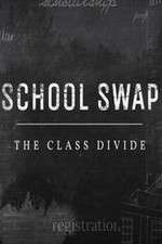 Watch School Swap The Class Divide Niter