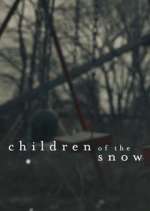 Watch Children of the Snow Niter