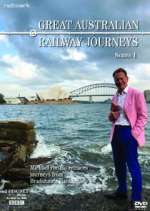 Watch Great Australian Railway Journeys Niter