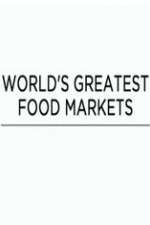 world's greatest food markets tv poster